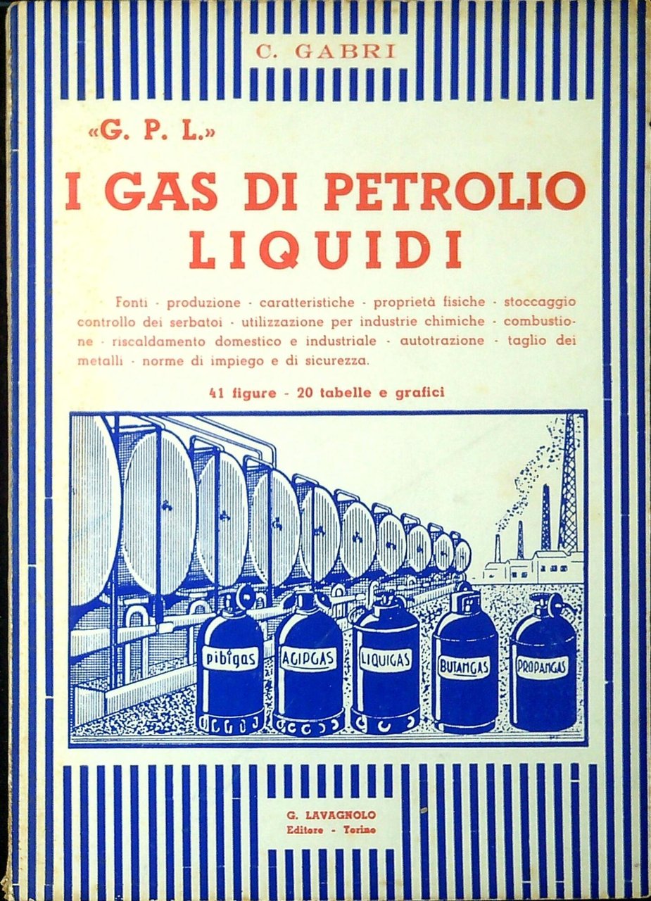 I gas di petrolio liquidi, G. P. L. : fonti, …