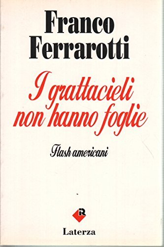 I grattacieli non hanno foglie. Flash americani