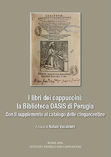 I libri dei cappuccini: la biblioteca OASIS di Perugia. Con … | Immagine principale
