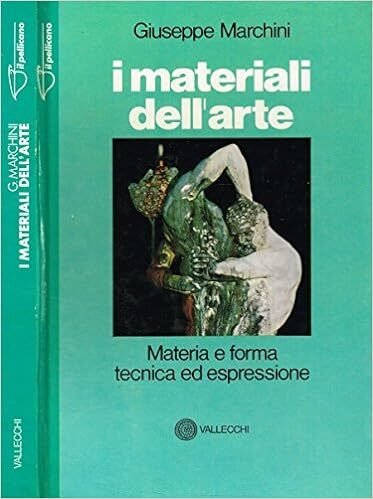 I materiali dell'arte materia e forma, tecnica ed espressione