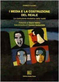 I media e la costruzione del reale. La costruzione mediatica … | Immagine principale