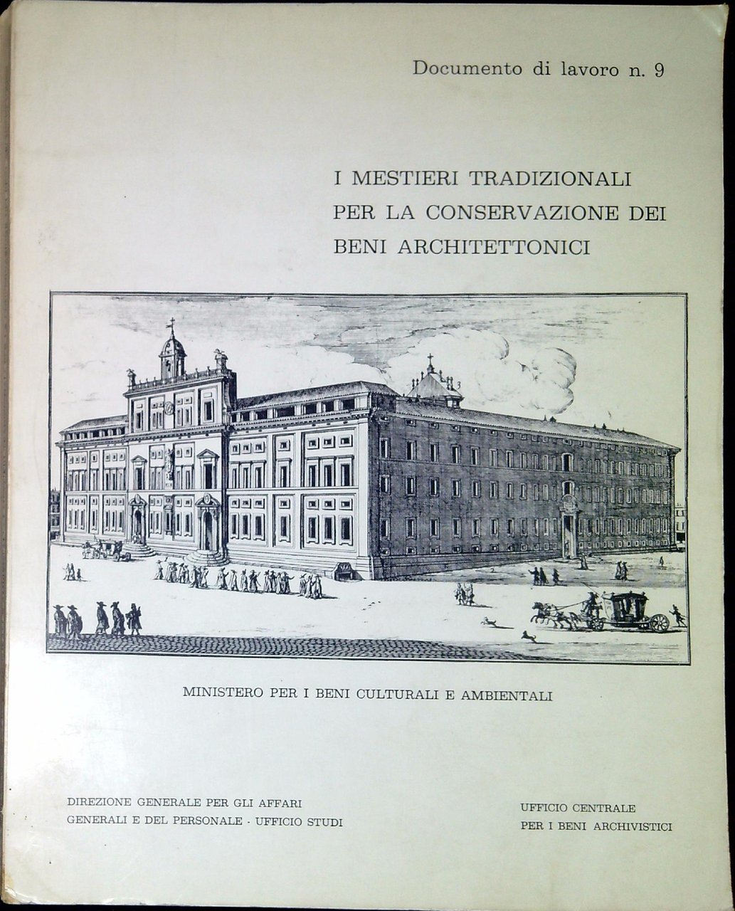 I mestieri tradizionali per la conservazione dei beni architettonici : …