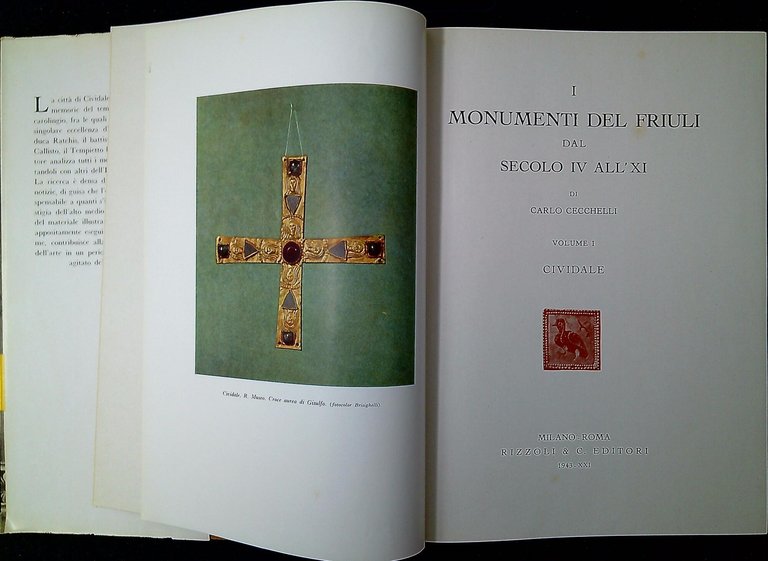I monumenti del Friuli dal secolo IV all'XI. Vol.1: Cividale