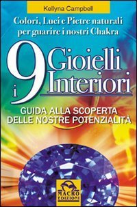 I nove gioielli interiori. Guida alla scoperta delle nostre potenzialità. … | Immagine principale