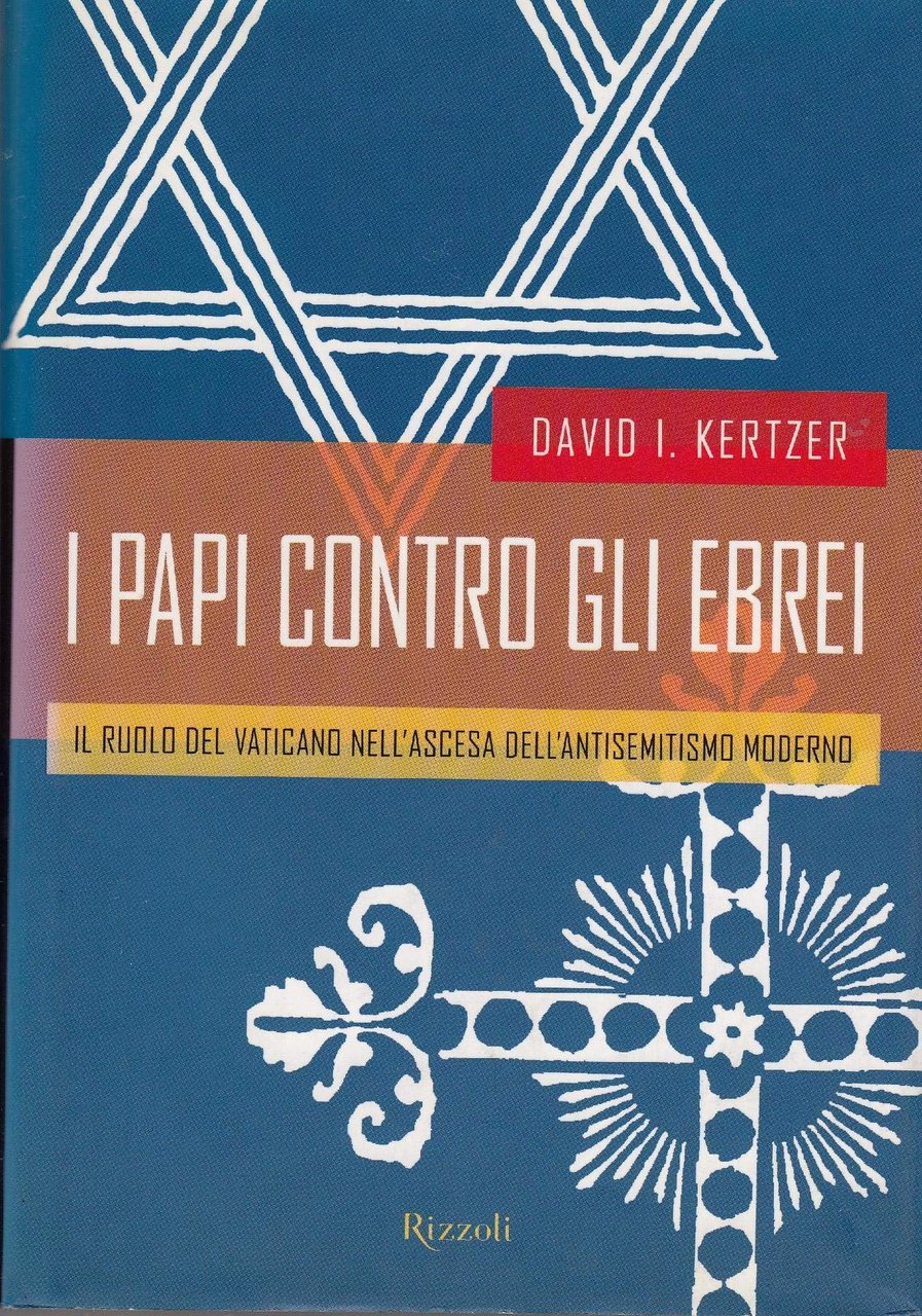 I papi contro gli ebrei. Il ruolo del Vaticano nell'ascesa … | Immagine principale