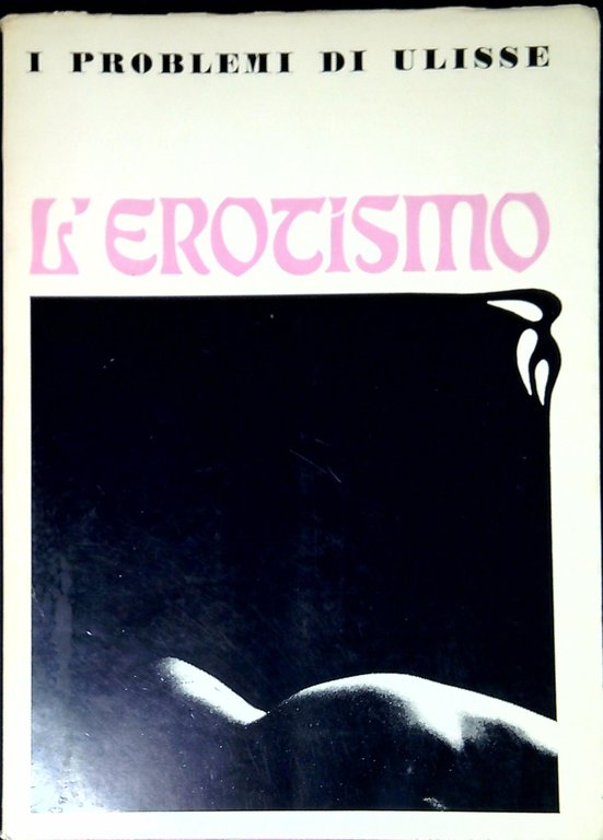I problemi di Ulisse  L'erotismo