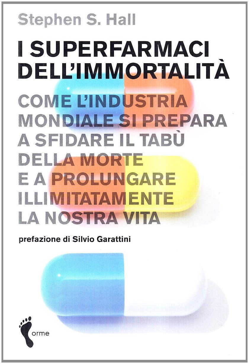 I superfarmaci dell'immortalità. Come l'industria mondiale si prepara a sfidare …