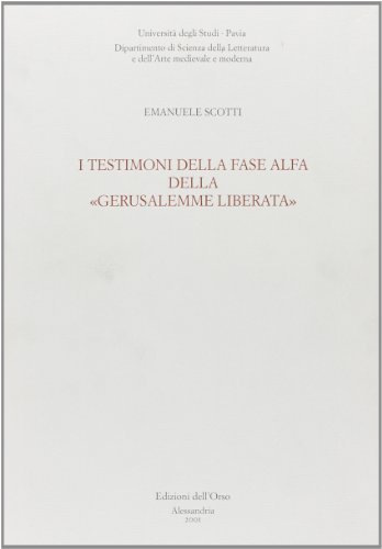 I testimoni della fase alfa della «Gerusalemme liberata» | Immagine principale