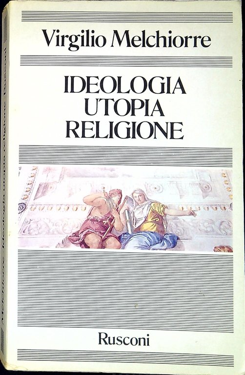 Ideologia, utopia, religione | Immagine Gallery 2
