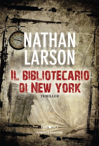 Il bibliotecario di New York (Fanucci Narrativa)