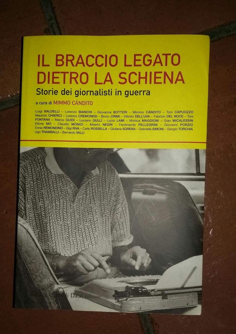 Il braccio legato dietro la schiena. Storie dei giornalisti in … | Immagine principale