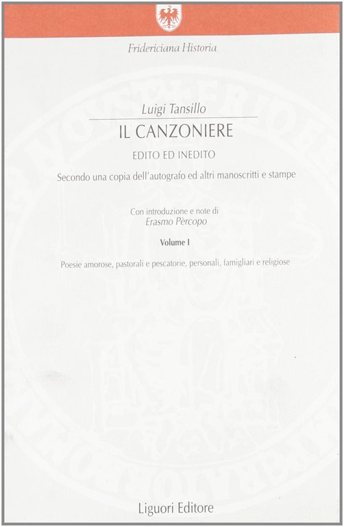 Il canzoniere. Edito ed inedito. Secondo una copia dell'autografo ed altri manoscritti e stampe