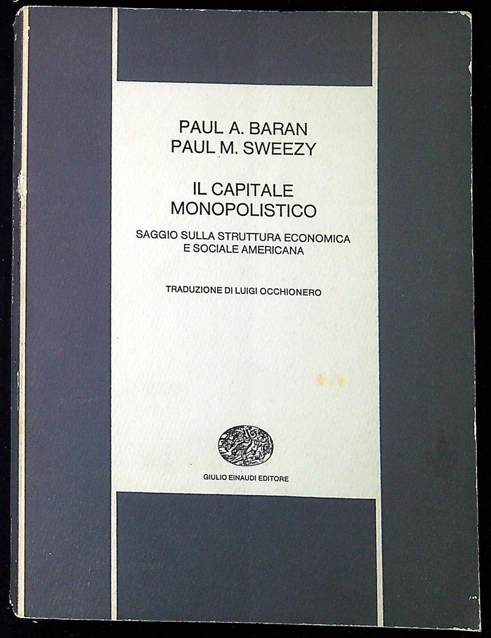Il capitale monopolistico : saggio sulla struttura economica e sociale … | Immagine principale