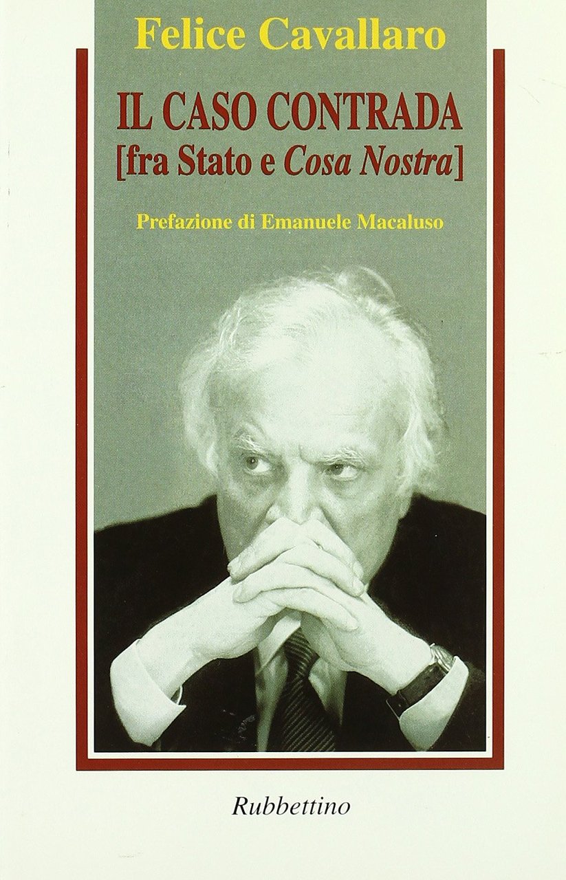 Il caso Contrada (fra Stato e Cosa Nostra)