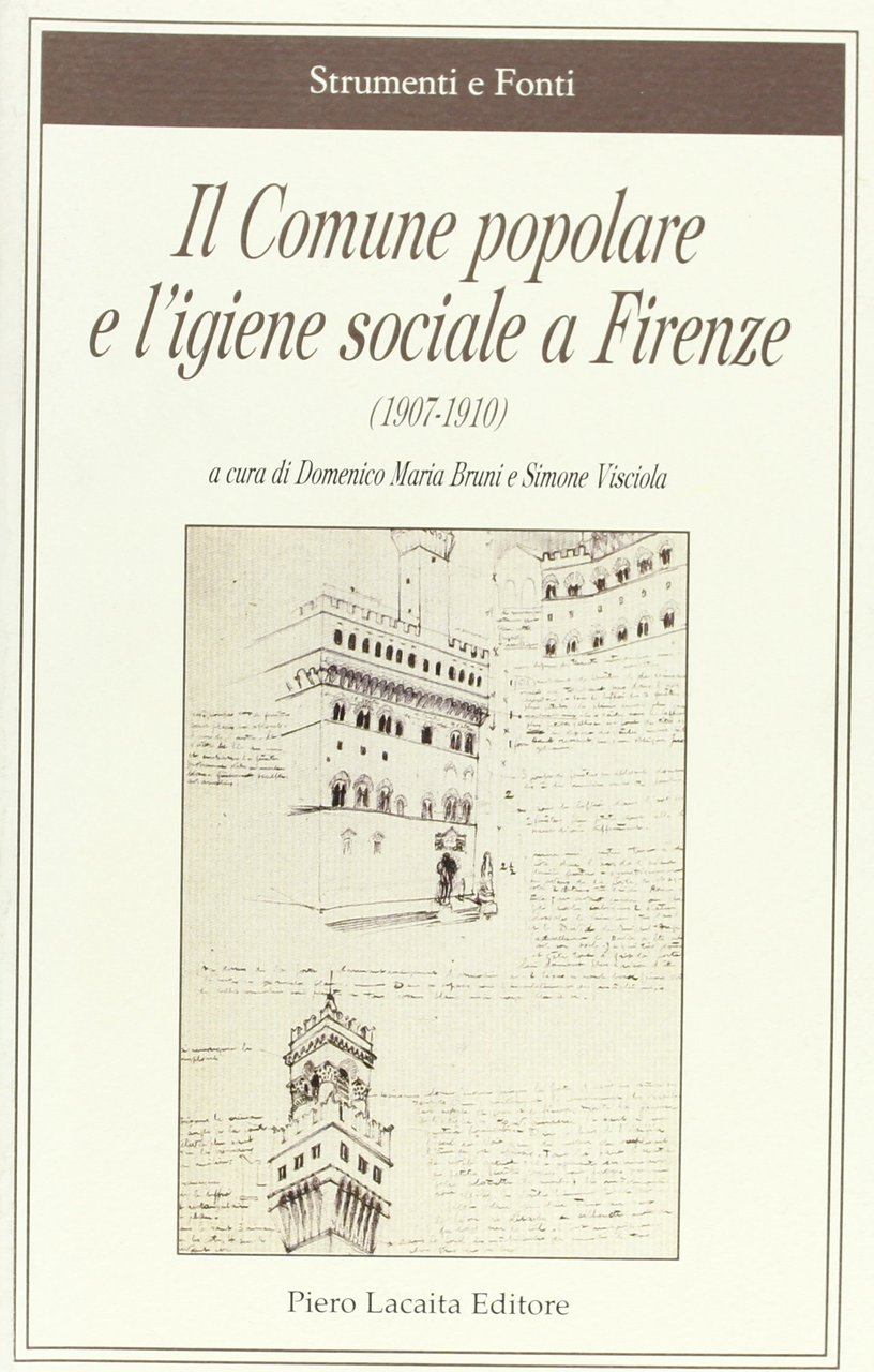 Il comune popolare e l'igiene sociale a Firenze 1907-1910