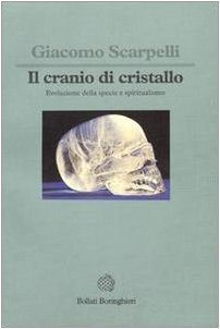 Il cranio di cristallo. Evoluzione della specie e spiritualismo | Immagine principale
