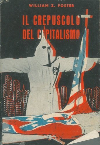 Il crepuscolo del capitalismo.