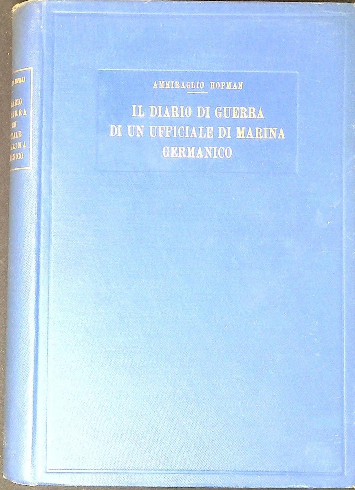 Il diario di guerra di un ufficiale di marina germanico