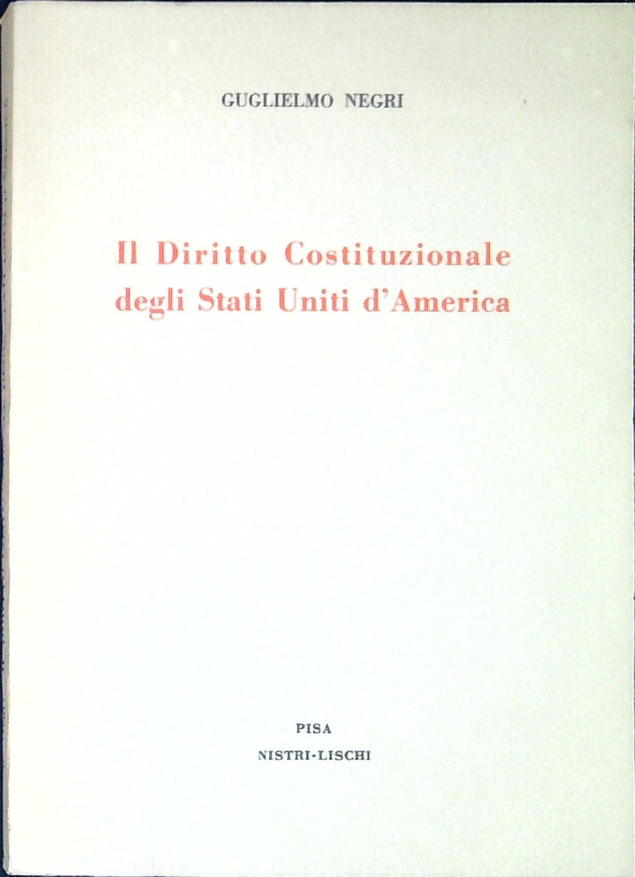 Il diritto costituzionale degli Stati Uniti d'America