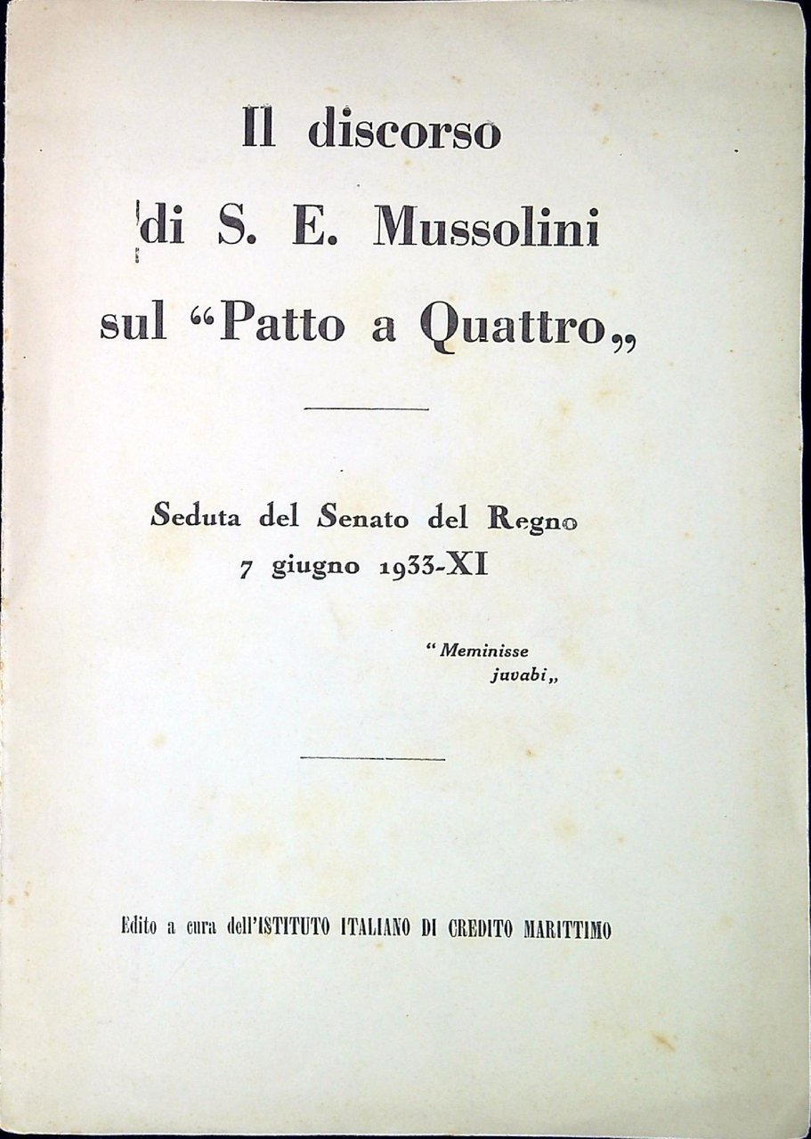 Il discorso di S.E. Mussolini sul "Patto a Quattro" : …