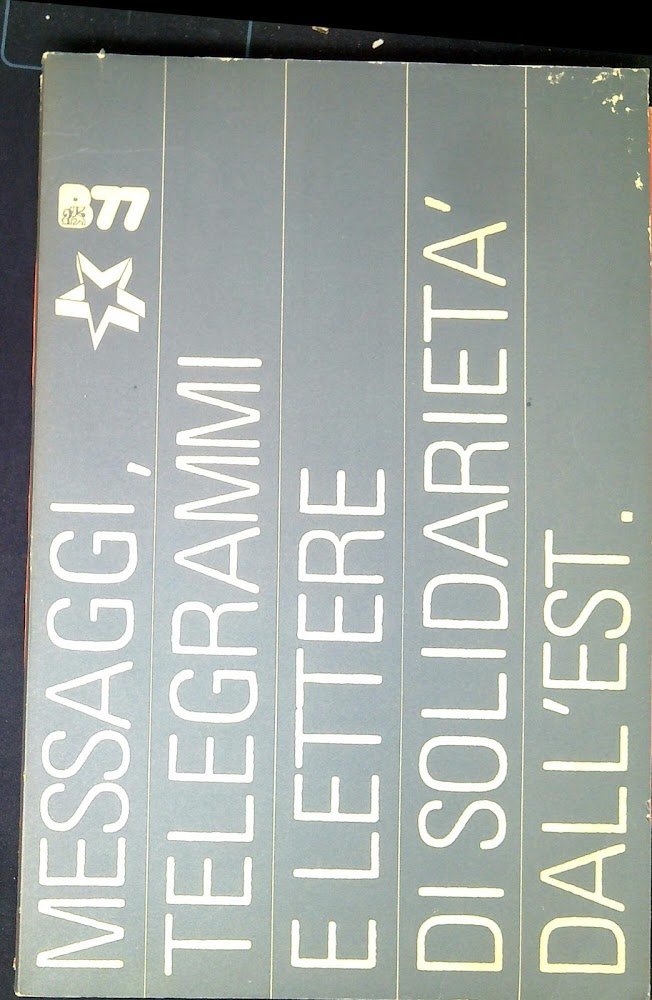 Il dissenso culturale : messaggi, telegrammi e lettere di solidarieta …