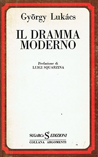 Il dramma moderno.