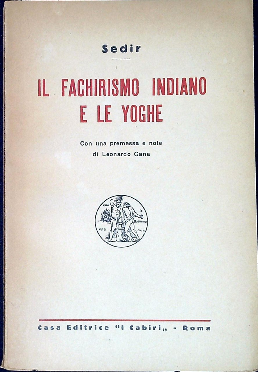 Il fachirismo indiano e le yoghe