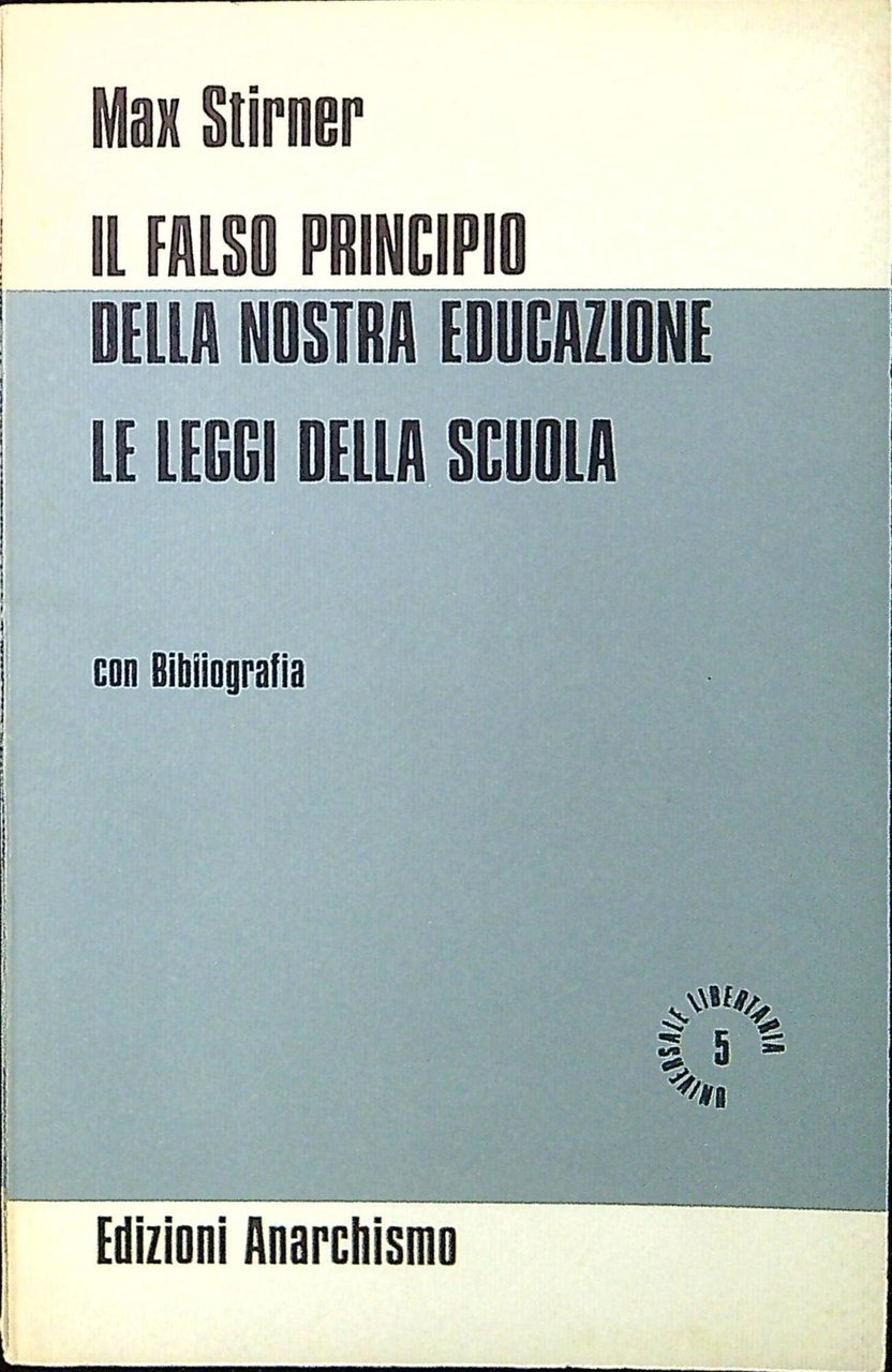 Il falso principio della nostra educazione ; Le leggi della … | Immagine principale