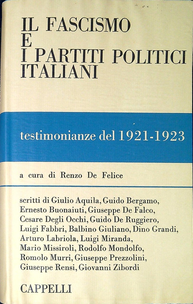 Il fascismo e i partiti politici italiani : testimonianze del …