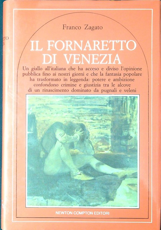 Il Fornaretto di Venezia : un giallo all'italiana che ha acceso e diviso l'opinione pubblica fino ai giorni nostri e che la fantasia popolare ha trasformato in leggenda: potere e ambizione confondono crimine e giustizia tra le alcove di un Rinascimento dominato da pugnali e veleni