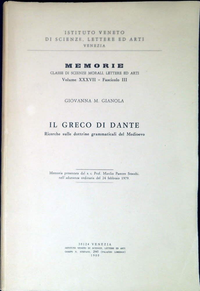 Il greco di Dante : ricerche sulle dottrine grammaticali del …