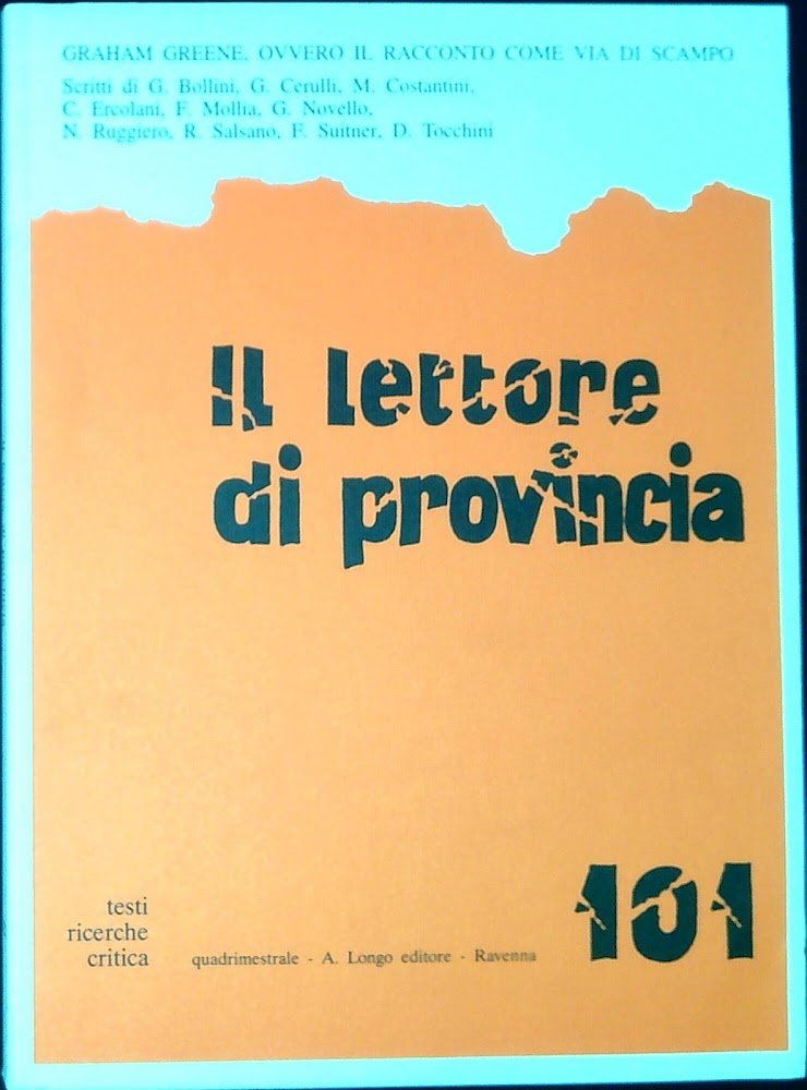 Il lettore di provincia 101 Graham Greene, ovvero il racconto …