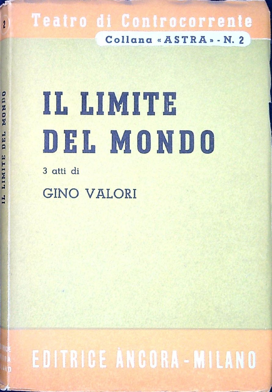 Il limite del mondo : tre atti | Immagine principale