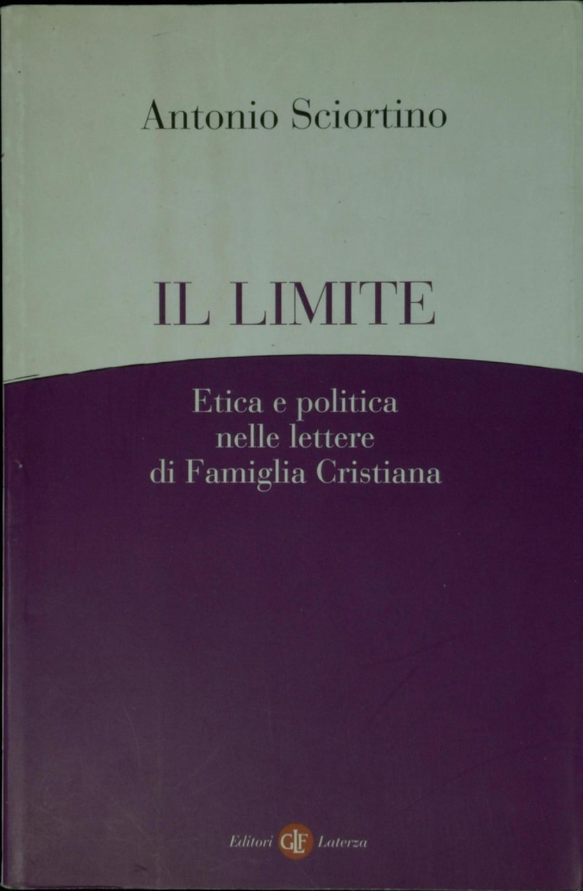 Il limite : etica e politica nelle lettere di Famiglia …