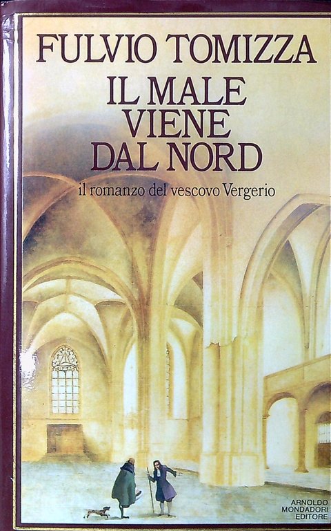 Il male viene dal nord : Il romanzo del vescovo … | Immagine Gallery 2