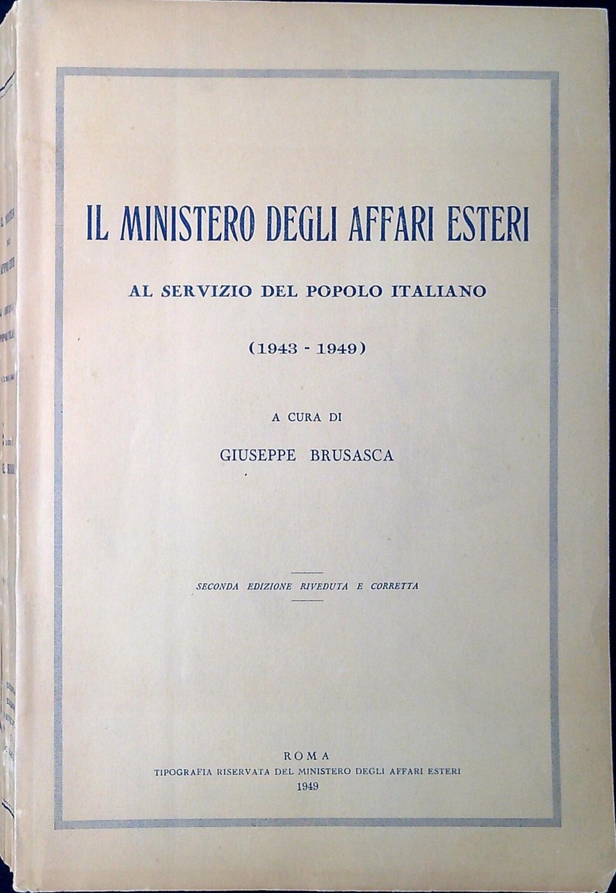 Il Ministero degli affari esteri al servizio del popolo italiano …
