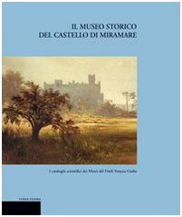 Il museo storico del castello di Miramare | Immagine principale