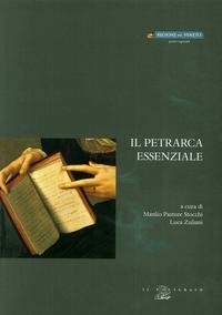 Il Petrarca essenziale. Brani antologici scelti
