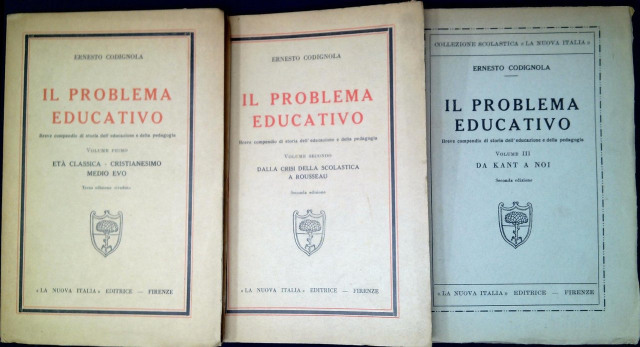 Il problema educativo : breve compendio di storia dell'educazione e …