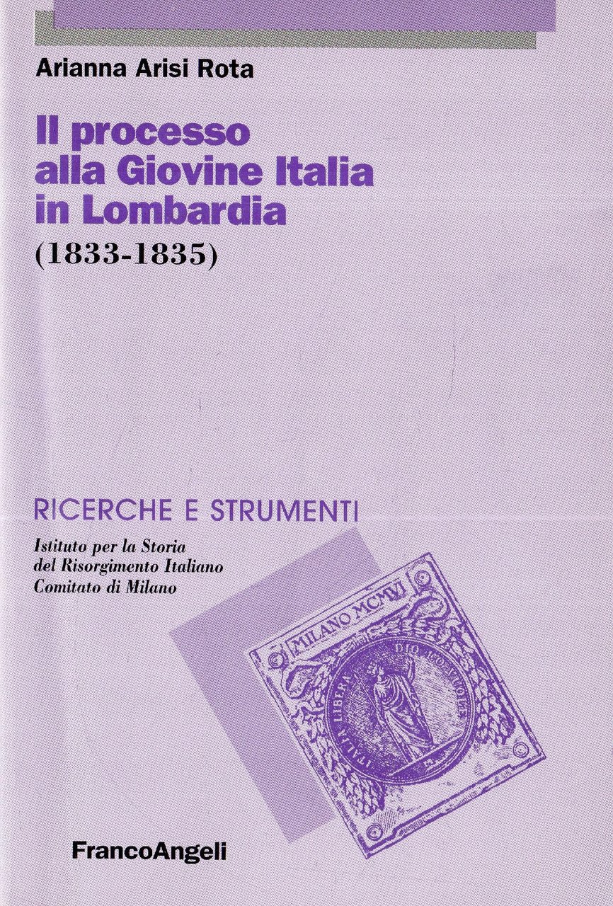 Il processo alla Giovine Italia in Lombardia (1833-1835)