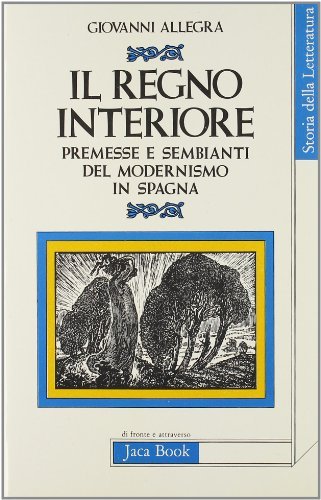Il regno interiore. Premesse e sembianti del modernismo in Spagna | Immagine principale