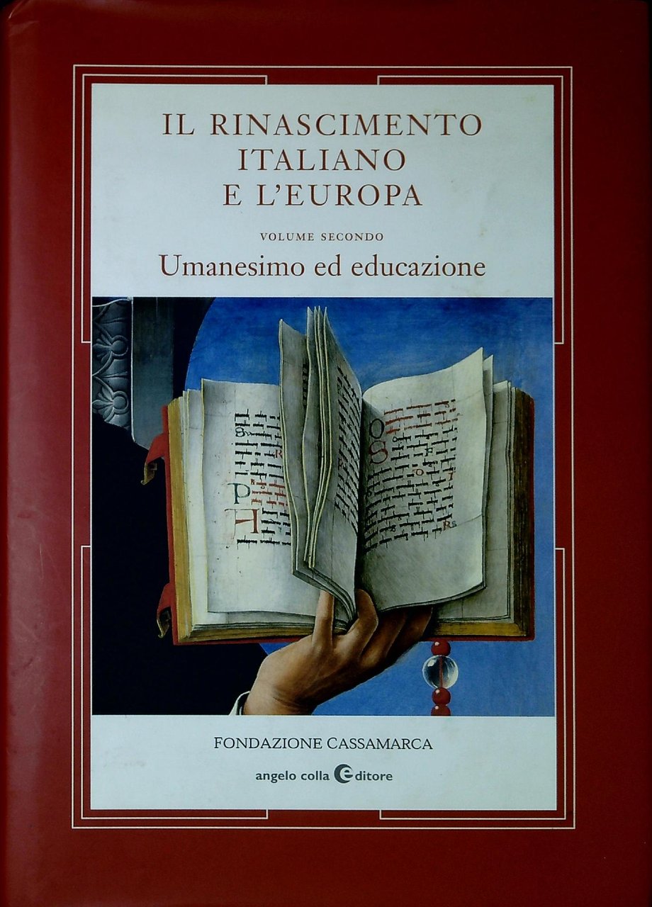 Il Rinascimento italiano e l'Europa. Vol. 2: Umanesimo ed educazione