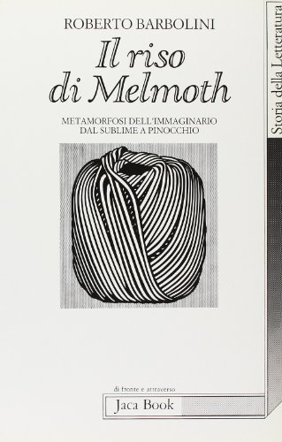 Il riso di Melmoth. Metamorfosi dell'immaginario dal sublime a Pinocchio