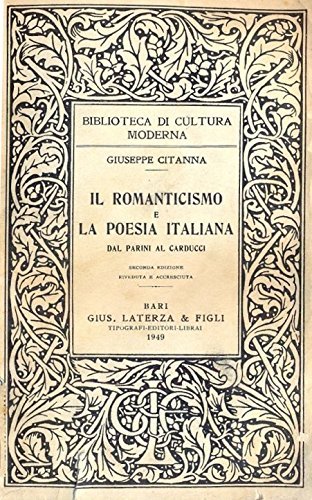Il Romanticismo E La Poesia Italiana Dal Parini Al Carducci