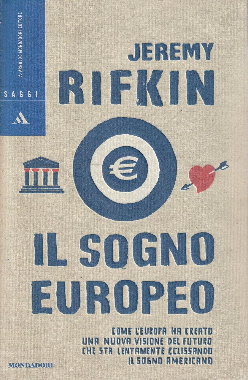 Il sogno europeo. Come l'Europa ha creato una nuova visione … | Immagine principale