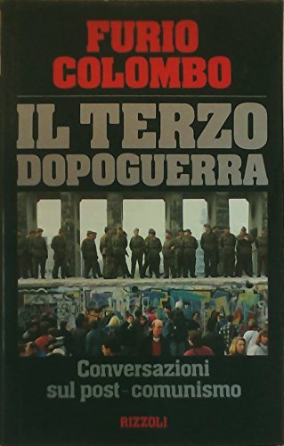 Il terzo dopoguerra. Conversazioni sul post-comunismo