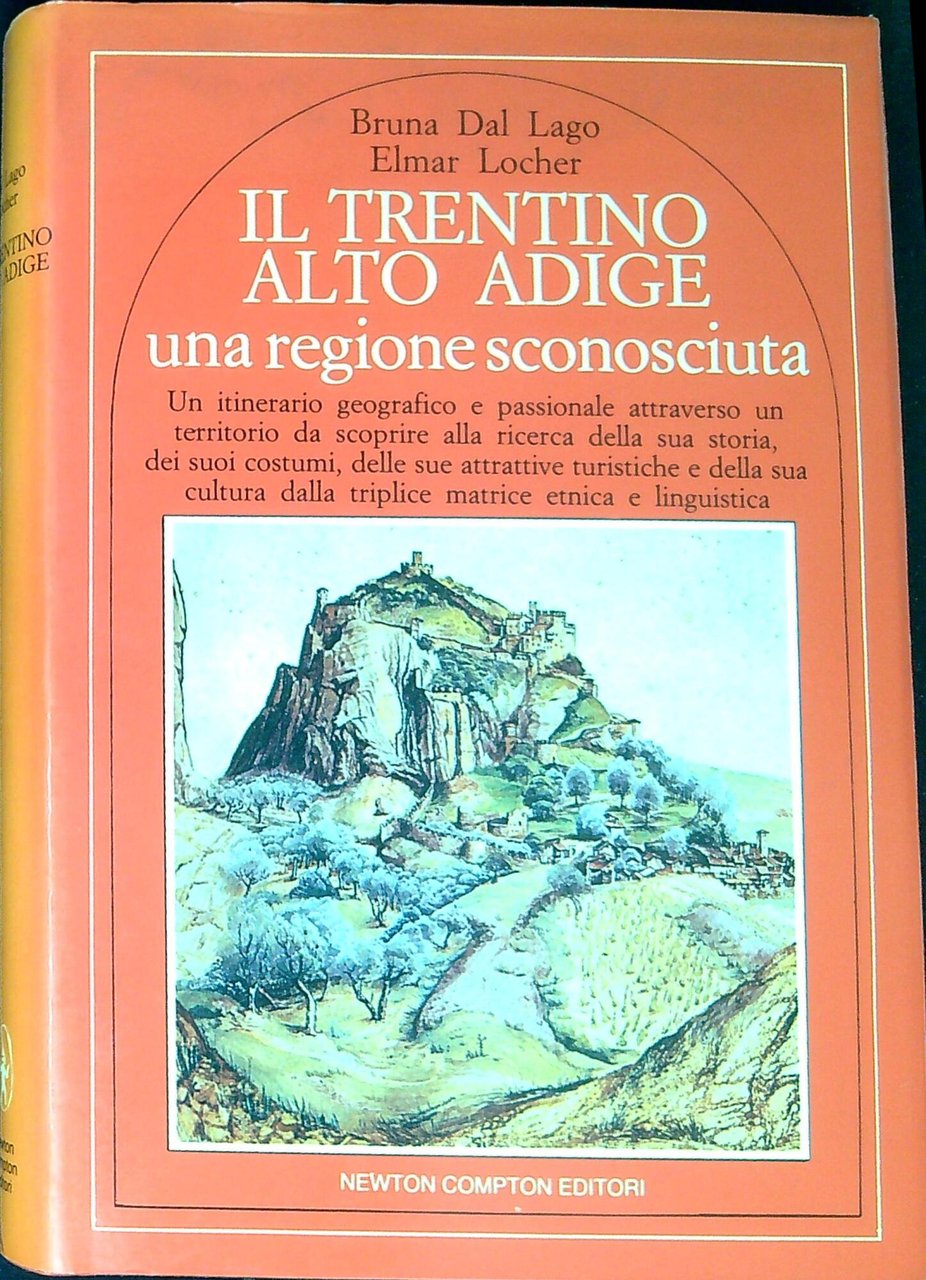Il Trentino Alto Adige: una regione sconosciuta : un itinerario … | Immagine principale