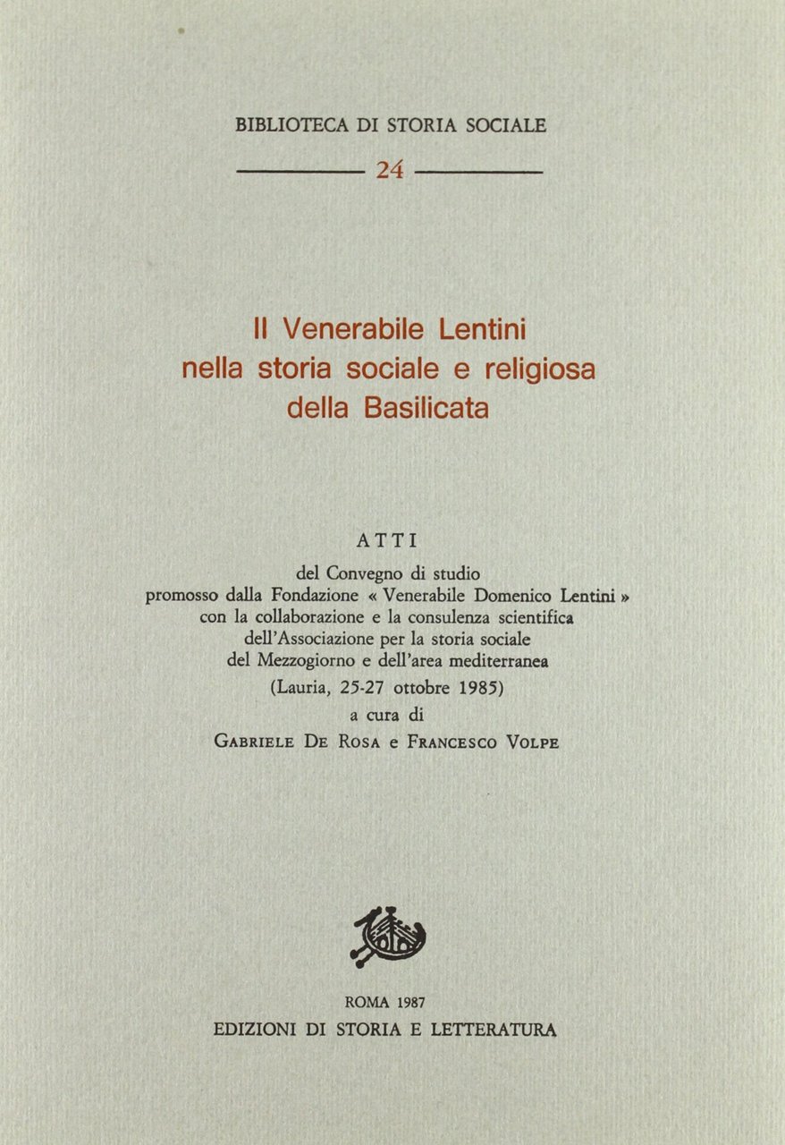 Il Venerabile Lentini nella Storia sociale e religiosa della Basilicata