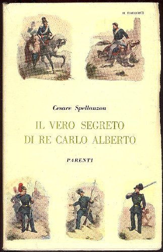 Il vero segreto di Re Carlo Alberto