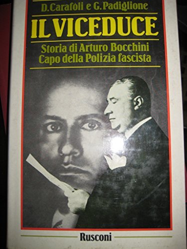 Il viceduce. Storia di Arturo Bocchini capo della polizia fascista | Immagine principale